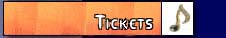 Tickets