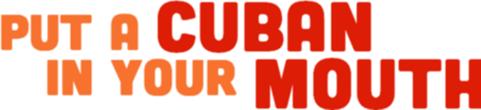 Put A Cuban In Your Mouth